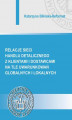 Okładka książki: Relacje sieci handlu detalicznego z klientami i dostawcami na tle uwarunkowań globalnych i lokalnych