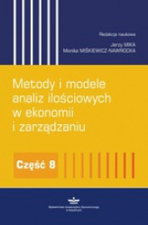 Okładka: Metody i modele analiz ilościowych w ekonomii i zarządzaniu. Część 8