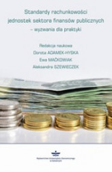 Okładka: Standardy rachunkowości jednostek sektora finansów publicznych &#8211; wyzwania dla praktyki