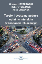 Okładka: Taryfy i systemy poboru opłat w miejskim transporcie zbiorowym