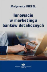 Okładka: Innowacje w marketingu banków detalicznych