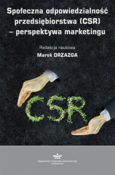 Okładka: Społeczna odpowiedzialność przedsiębiorstwa (CSR)  perspektywa marketingu
