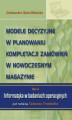 Okładka książki: Modele decyzyjne w planowaniu kompletacji zamówień w nowoczesnym magazynie