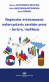 Okładka książki: Regionalne zróżnicowanie wykorzystania zasobów pracy – bariery, implikacje