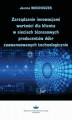 Okładka książki: Zarządzanie innowacjami wartości dla klienta w sieciach biznesowych producentów dóbr zaawansowanych technologicznie