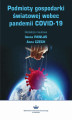 Okładka książki: Podmioty gospodarki światowej wobec pandemii COVID-19