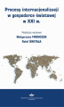 Okładka książki: Procesy internacjonalizacji w gospodarce światowej w XXI w.