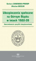 Okładka książki: Ubezpieczenia społeczne na Górnym Śląsku w latach 1922-1939