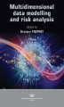 Okładka książki: Multidimensional data modeling and risk analysis