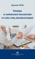 Okładka książki: Patologie w zachowaniach konsumentów na rynku usług ubezpieczeniowych