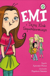 Okładka: Emi i Tajny Klub Superdziewczyn