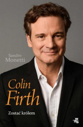 Okładka: Colin Firth. Zostać królem