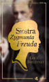 Okładka książki: Siostra Zygmunta Freuda