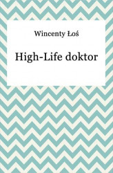 Okładka: High-life doktor