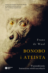 Okładka: Bonobo i ateista. W poszukiwaniu humanizmu wśród naczelnych