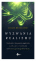 Okładka książki: Wyzwania realizmu. Strukturalne i konceptualne zagadnienia teorii kwantów w świetle badań nad kwantową grawitacją Chrisa Ishama