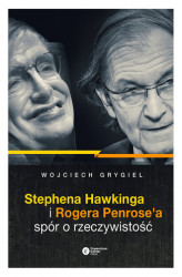 Okładka: Stephena Hawkinga i Rogera Penrose'a spór o rzeczywistość