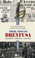 Okładka książki: Wokół procesu Dreyfusa. Jednostka - Ideologia - Polityka