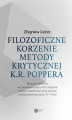 Okładka książki: Filozoficzne korzenie metody krytycznej K.R. Poppera