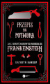 Okładka książki: Przepis na potwora. Jak z odkryć naukowych narodził się Frankenstein