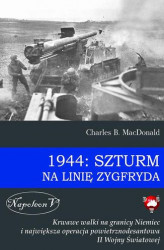 Okładka: 1944: Szturm na Linię Zygfryda