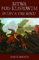 Okładka: Bitwa pod Kliszowem 19 lipca 1702 roku