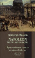 Okładka książki: Napoleon we własnym domu. Życie codzienne w pałacu Tuileries