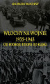 Okładka książki: Włochy na wojnie 1935-1943