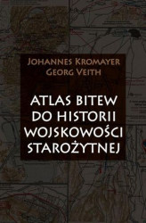 Okładka: Atlas bitew do historii wojskowości starożytnej
