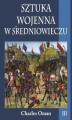 Okładka książki: Sztuka wojenna w średniowieczu Tom 3
