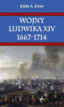 Okładka książki: Wojny Ludwika XIV 1667-1714