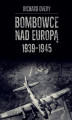 Okładka książki: Bombowce nad Europą 1939-1945