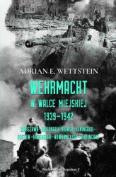 Okładka: Wehrmacht w walce miejskiej 1939-1942