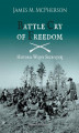 Okładka książki: Battle Cry of Freedom. Historia Wojny Secesyjnej