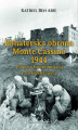 Okładka książki: Bohaterska obrona Monte Cassino 1944. Aliancka kompromitacja na włoskiej ziemi