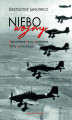 Okładka książki: Niebo wojny. Zapomniane bitwy powietrzne frontu wschodniego