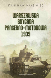 Okładka: Warszawska Brygada Pancerno-Motorowa 1939