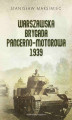 Okładka książki: Warszawska Brygada Pancerno-Motorowa 1939