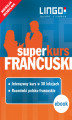 Okładka książki: Francuski. Superkurs (kurs + rozmówki). Wersja mobilna