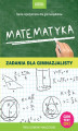 Okładka książki: Matematyka. Zadania dla gimnazjalisty.