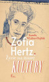 Okładka książki: Zofia Hertz. Życie na miarę kultury