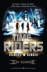 Okładka: Time Riders. Jeźdźcy w czasie