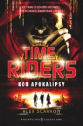 Okładka: Time Riders cz. 3 - Kod Apokalipsy