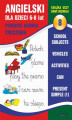 Okładka książki: Angielski dla dzieci 8. Pierwsze słówka. Ćwiczenia. 6-8 lat. School subjects. Vehicles. Activities. Can. Present Simple (1)