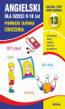 Okładka książki: Angielski dla dzieci 13. Pierwsze słówka.  8-10 lat. Ćwiczenia