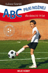 Okładka: ABC piłki nożnej dla dzieci 6–14 lat