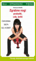 Okładka książki: Zgrabne nogi. Pośladki, uda, łydki. Ćwiczenia, dieta dla kobiet. Porady doświadczonego trenera. Siła, sprawność, piękno