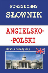 Okładka: Powszechny słownik angielsko-polski. Słownik tematyczny