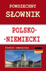 Okładka: Powszechny słownik polsko-niemiecki. Słownik tematyczny