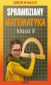 Okładka książki: Sprawdziany. Matematyka. Klasa V. Sukces w nauce